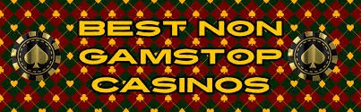Discover Casinos Not Affected by GamStop Your Guide to Unrestricted Gaming