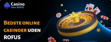 Oplev Spændingen ved Online Casinoer Uden ROFUS
