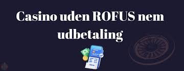 Oplev Spændingen ved Online Casinoer Uden ROFUS
